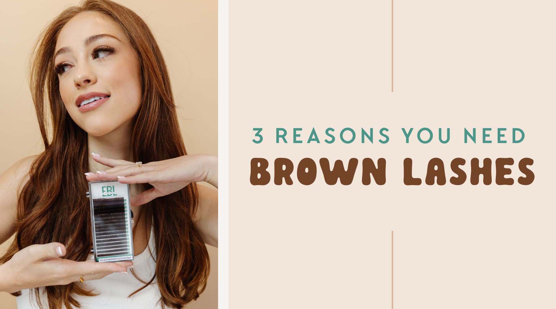 3 Reasons You Need Brown Lash Extensions