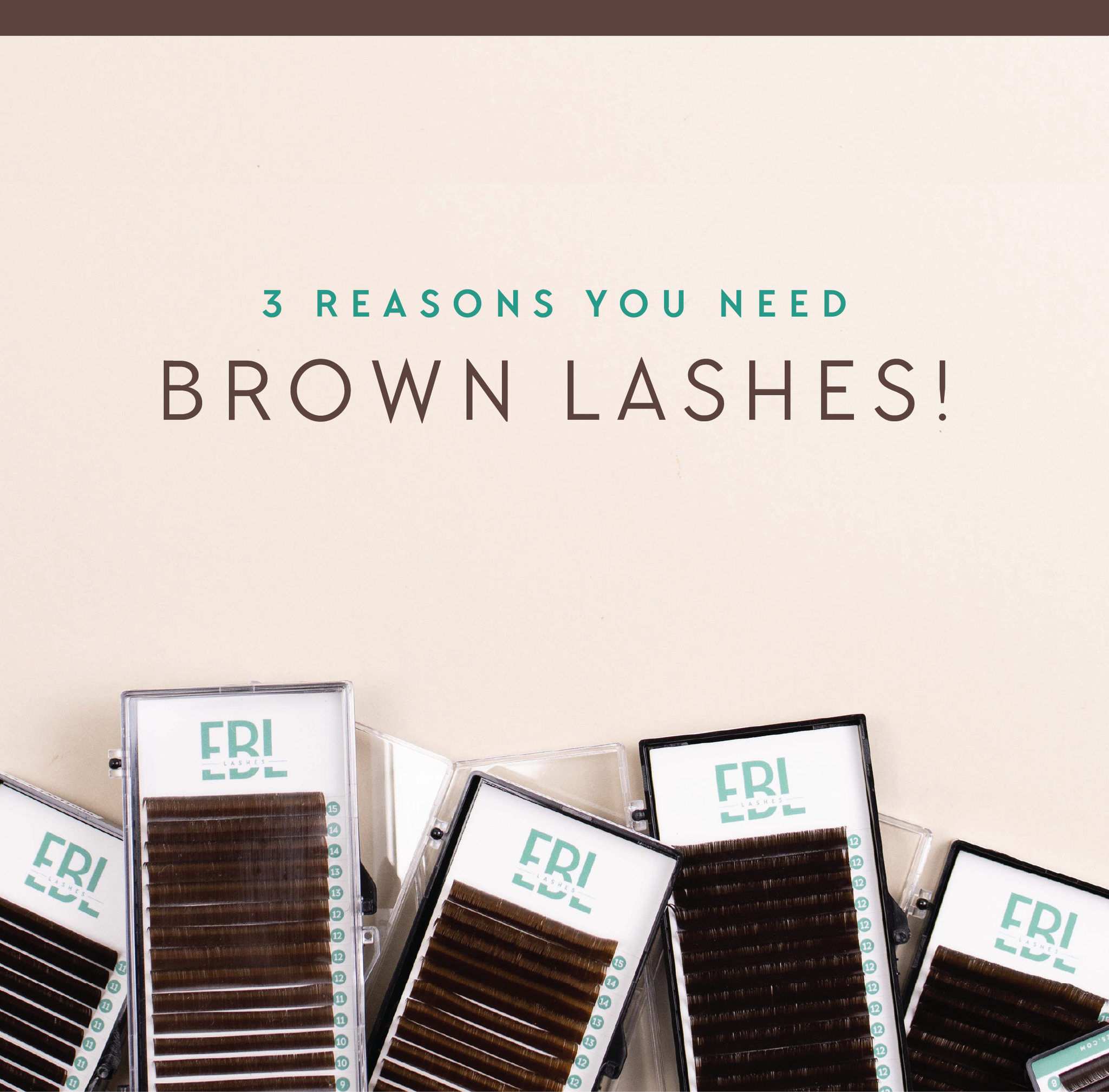 3 Reasons You Need Brown Lash Extensions