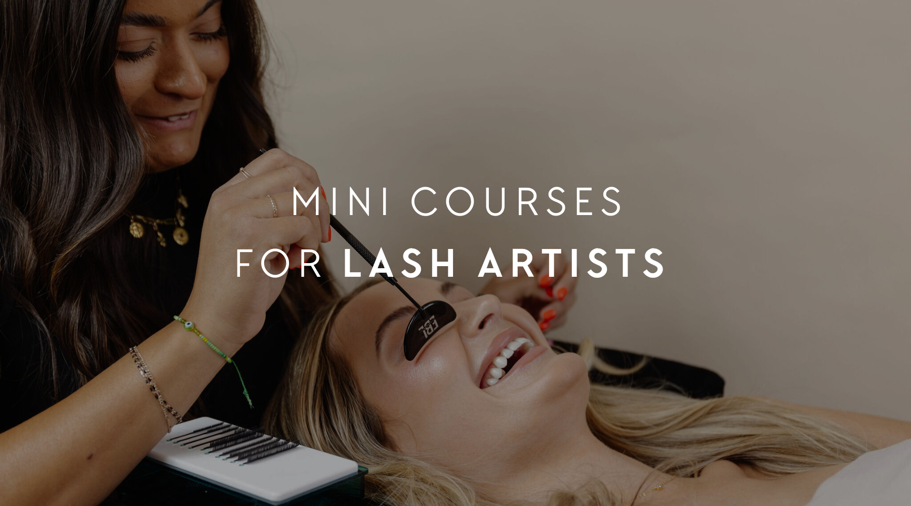 Lash Retention, Client Growth & More: Top Mini Courses for Lash Artists