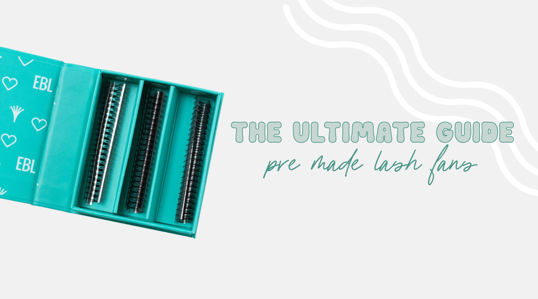 The Ultimate Guide to Pre-Made Lash Fans: Elevate Your Lash Game with EBL