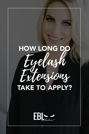 How Long do Eyelash Extensions Take to Apply?