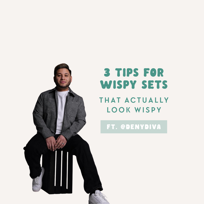 3 tips to make sure your WISPY sets actually look WISPY