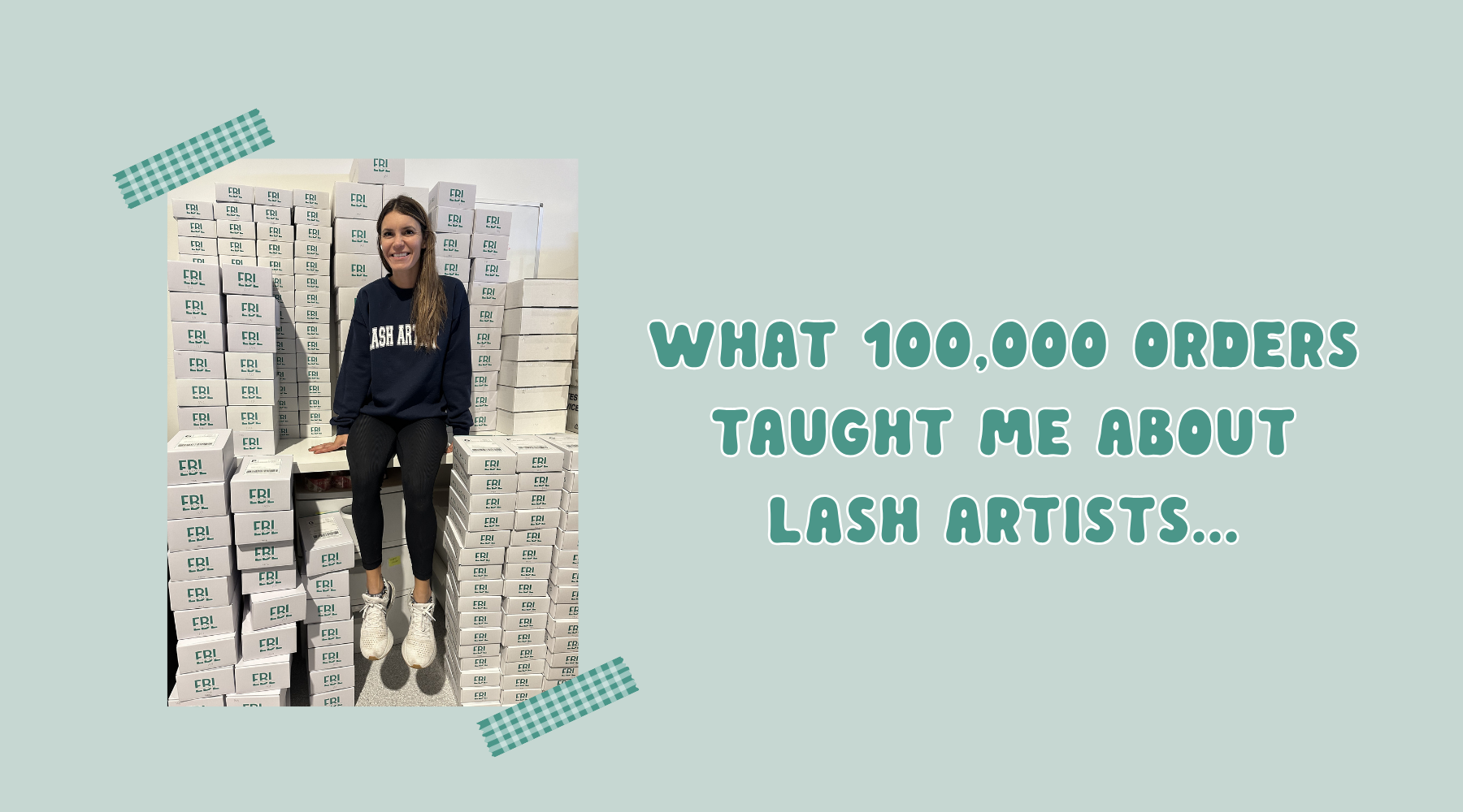 What 100,000 Orders Taught Me About Lash Artists