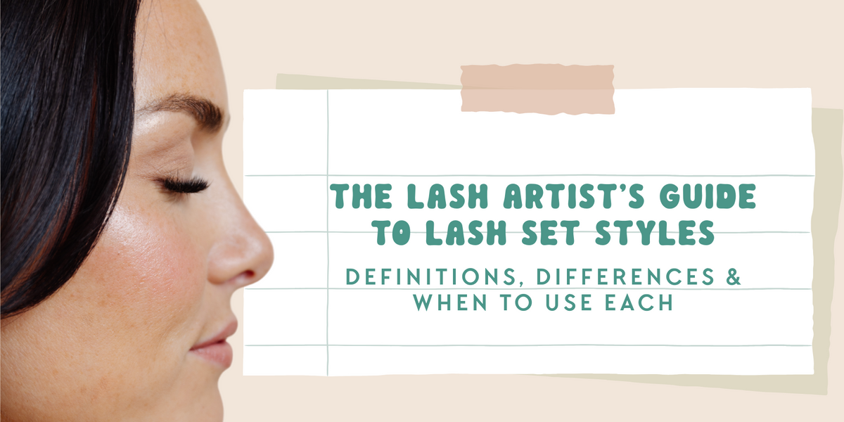 The Lash Artist’s Guide to Lash Set Styles: Definitions, Differences ...