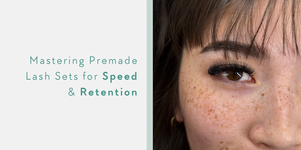Mastering Premade Lash Sets for Speed & Retention — EBLLashes