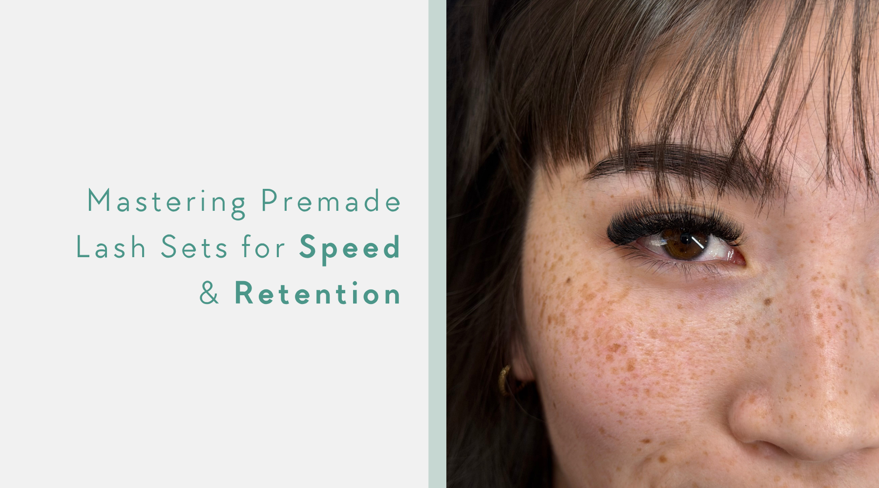 Mastering Premade Lash Sets for Speed & Retention