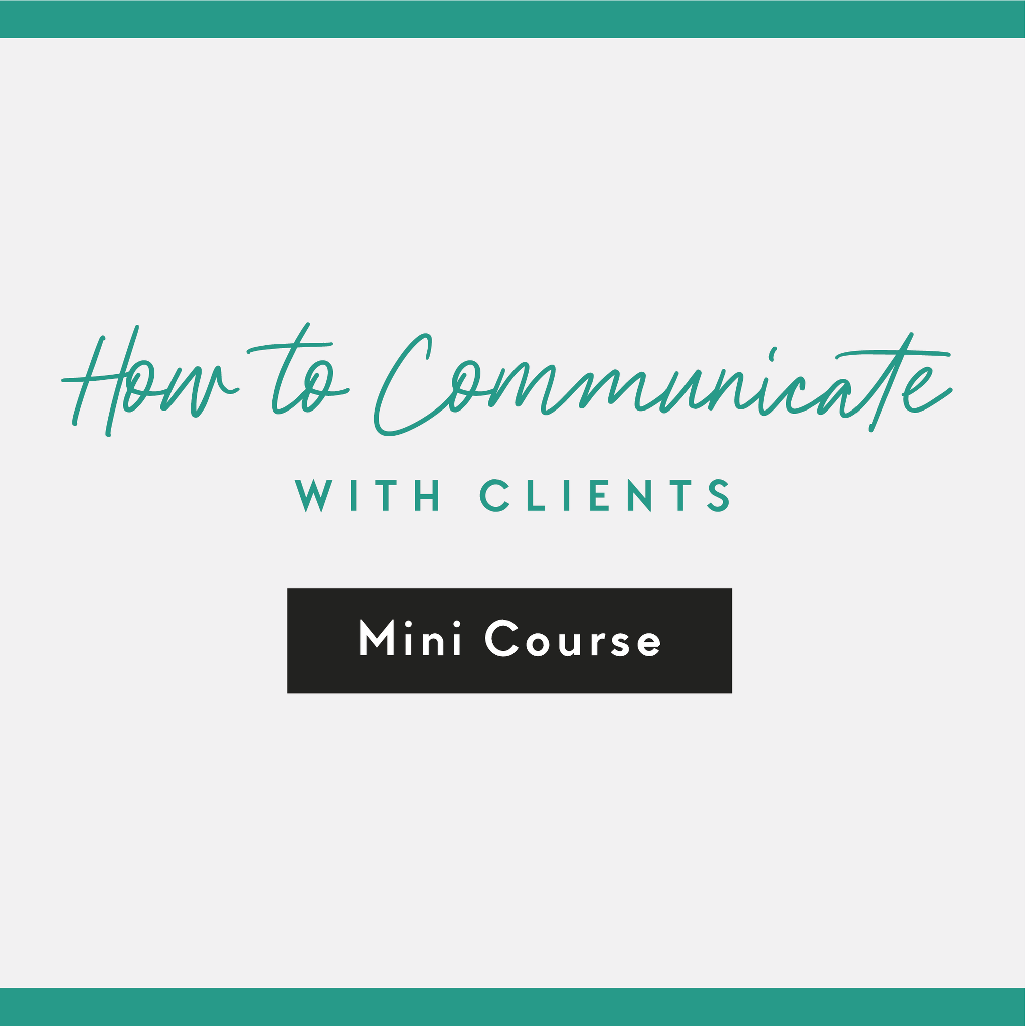 How To Communicate With Clients