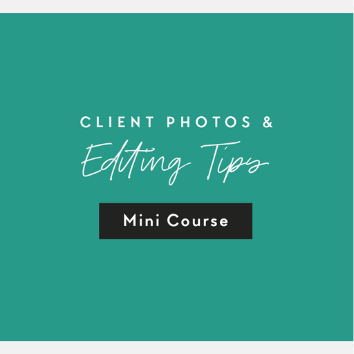 Client photos and editing tips.