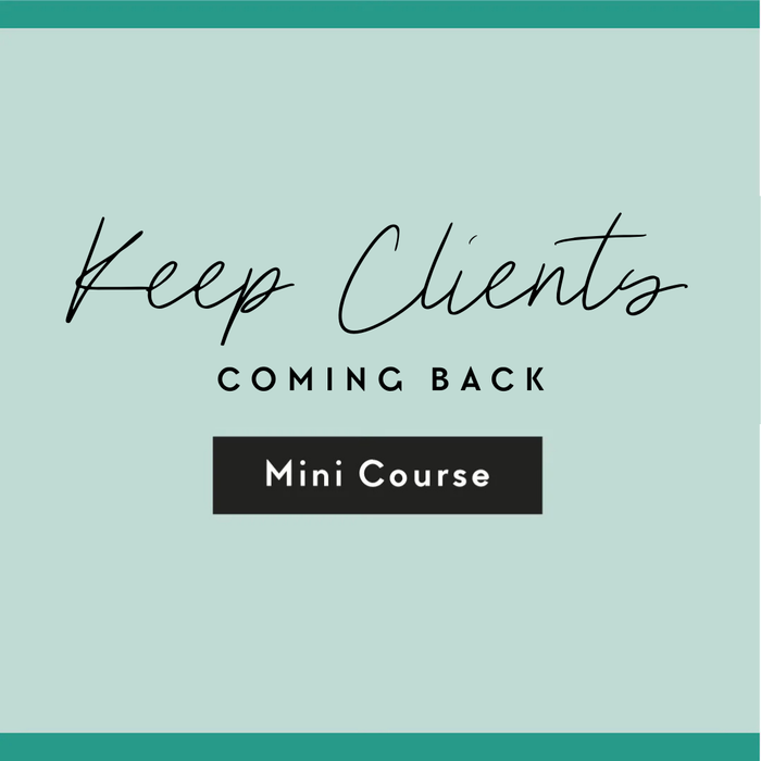 Keep Clients Coming Back